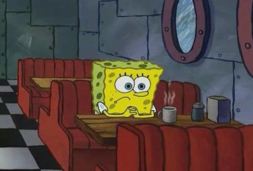 A GIF of Spongebob SquarePants sitting alone at a diner booth, looking nervous, anxious, and waiting awkwardly.