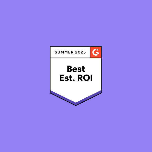 Premio G2: Mejor ROI estimado, verano 2025.