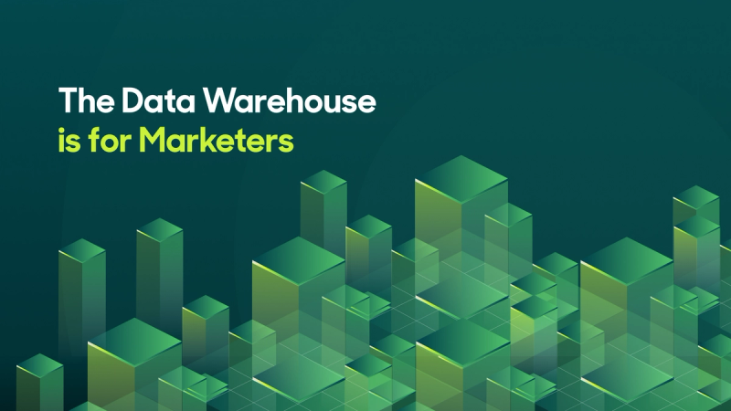 The Data Warehouse is for Marketers.