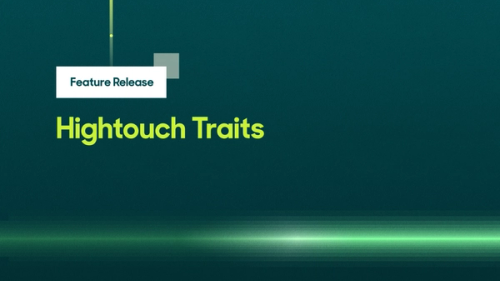 Introducing: Hightouch Traits.