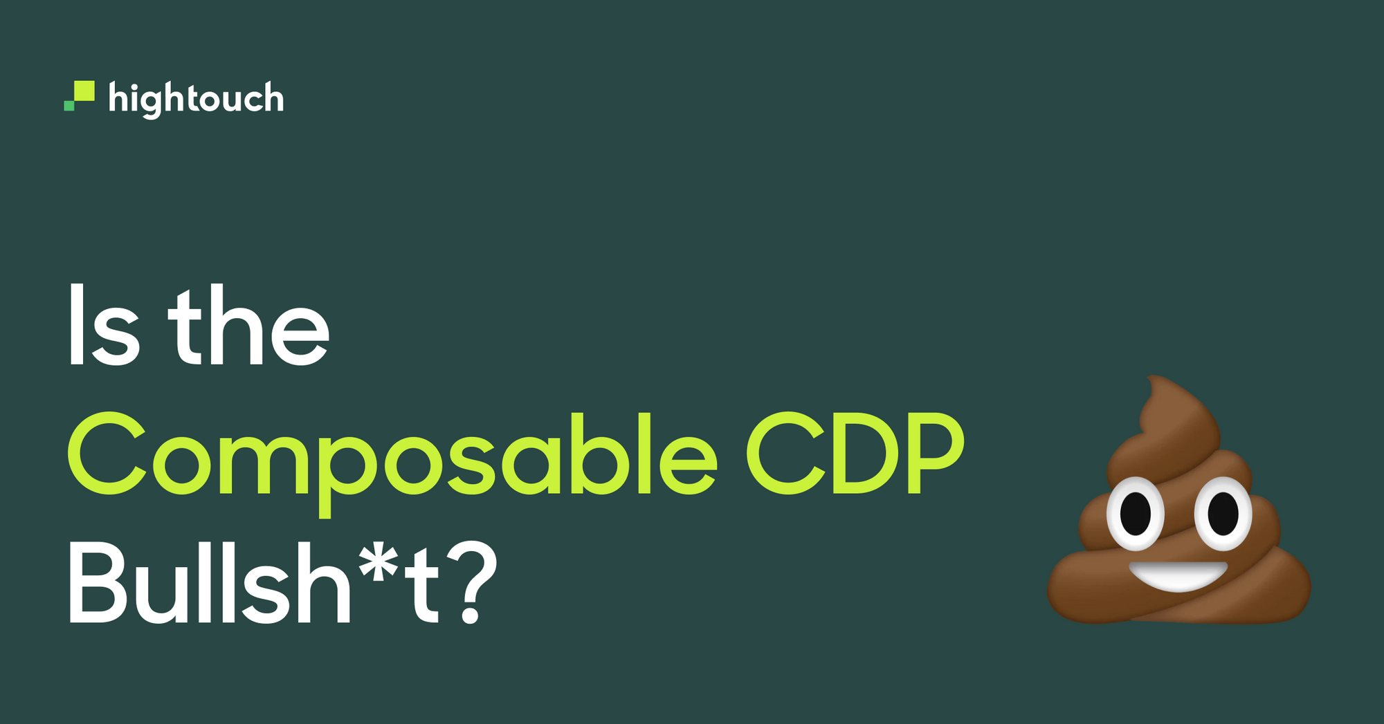 Is the Composable CDP Bullshit?