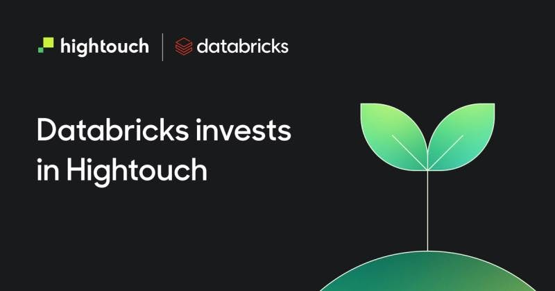 Databricks Invests in Hightouch to Activate the Data Lakehouse.