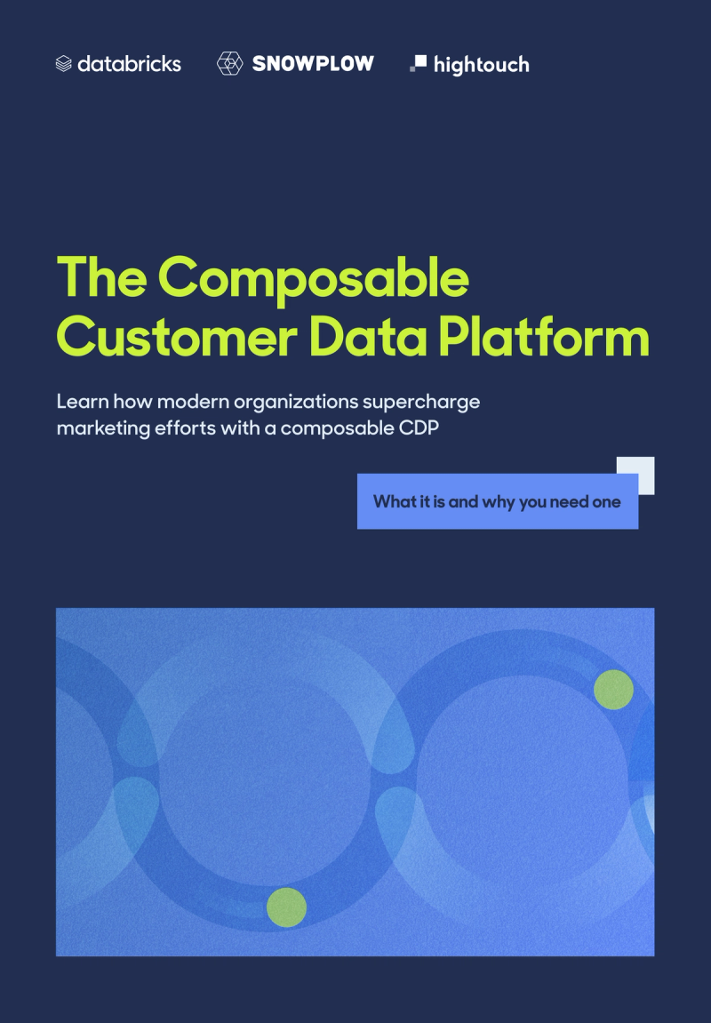 The Composable Customer Data Platform: What It Is and Why You Need One.