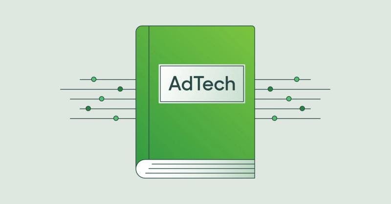 The Ultimate Guide to AdTech.